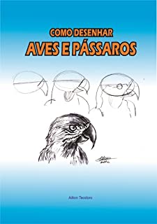 Livro Como desenhar Aves e pássaros
