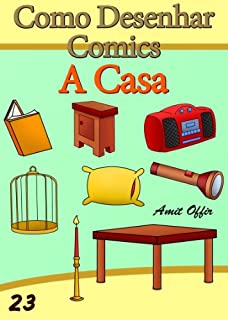 Livro Como Desenhar Comics: A Casa (Livros Infantis Livro 23)