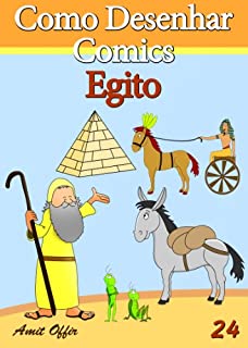 Livro Como Desenhar Comics: Egito (Livros Infantis Livro 24)