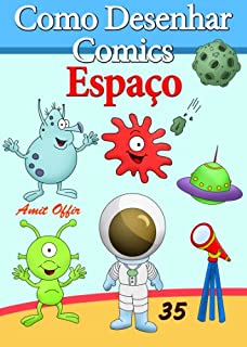 Livro Como Desenhar Comics: Espaço (Livros Infantis Livro 35)