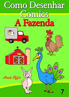 Livro Como Desenhar Comics: A Fazenda (Livros Infantis Livro 7)