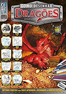 Livro Como Desenhar Dragões (Aprenda a Desenhar Passo a Passo Livro 10)