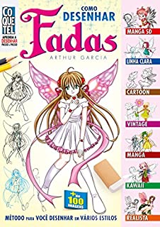 Livro Como Desenhar Fadas (Aprenda a Desenhar Passo a Passo Livro 9)