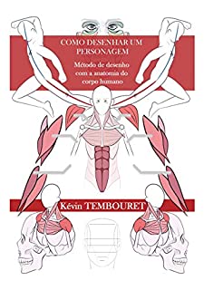 Livro Como desenhar um personagem: Método de desenho com a anatomia do corpo humano