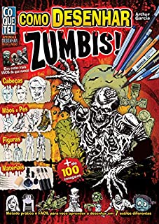 Livro Como Desenhar Zumbis (Aprenda a Desenhar Passo a Passo Livro 6)