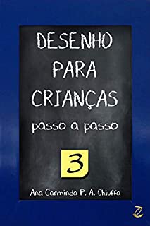 Livro DESENHO PARA CRIANÇAS passo a passo 3