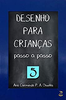 Livro DESENHO PARA CRIANÇAS passo a passo 5