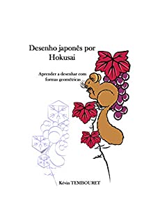Livro Desenho japonês por Hokusai: Aprender a desenhar com formas geométricas