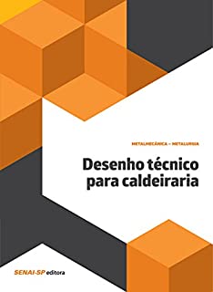 Desenho técnico para caldeiraria (Metalurgia)