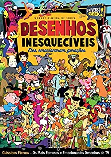Desenhos Inesquecíveis (Universo Geek Livro 7)