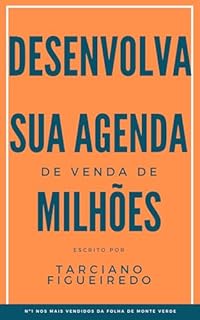 Livro Desenvolva Sua Agenda de Vendas de Milhões!