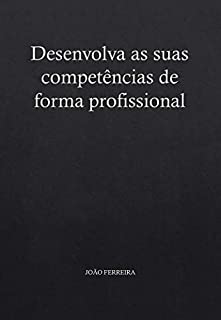 Livro Desenvolva as suas competências de forma profissional