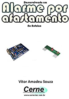 Desenvolvendo um Alarme por afastamento No Arduino