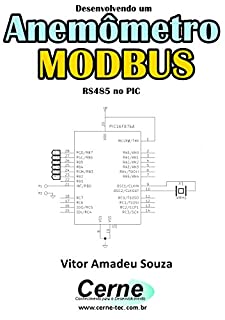 Desenvolvendo um Anemômetro MODBUS RS485 no PIC