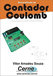Livro Desenvolvendo um Contador Coulomb Com base no XC8 e PIC18F2520