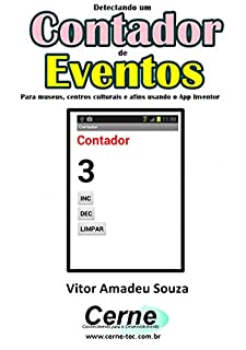 Livro Desenvolvendo um Contador de Eventos Para museus, centros culturais e afins usando o App Inventor