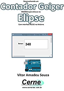 Livro Desenvolvendo um  Contador Geiger MODBUS para leitura no  Elipse Com interface RS232 no Arduino