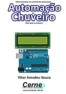 Livro Desenvolvendo um controle de acesso para Automação de Chuveiro Com base no Arduino
