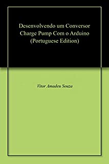 Livro Desenvolvendo um Conversor Charge Pump Com o Arduino