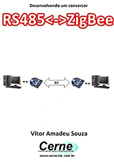 Livro Desenvolvendo um conversor RS485<->ZigBee