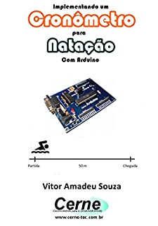 Livro Desenvolvendo um Cronômetro Para Natação Com Arduino