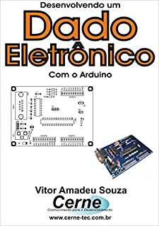 Livro Desenvolvendo um Dado Eletrônico Com o Arduino
