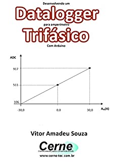 Livro Desenvolvendo um  Datalogger  para amperímetro Trifásico Com Arduino