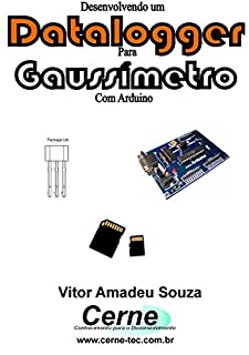 Desenvolvendo um Datalogger  para Gaussímetro Com Arduino