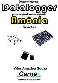 Desenvolvendo um Datalogger  para medição de concentração de Amônia Com Arduino