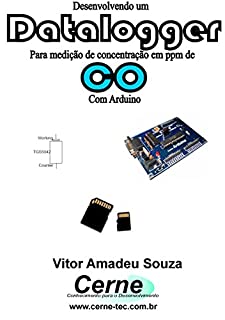 Livro Desenvolvendo um Datalogger  para medição de concentração de CO Com Arduino