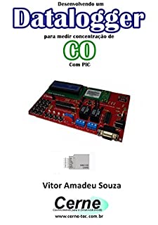 Livro Desenvolvendo um Datalogger  para medir concentração de CO Com PIC