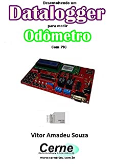 Desenvolvendo um Datalogger  para medir Odômetro Com PIC