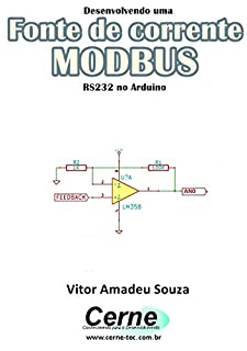 Desenvolvendo uma Fonte de corrente MODBUS RS232 no Arduino