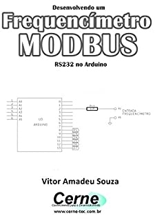 Livro Desenvolvendo um Frequencímetro MODBUS RS232 no Arduino