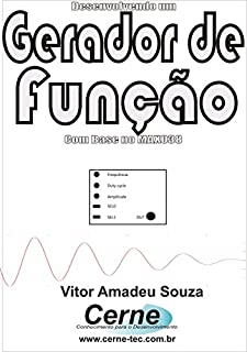 Livro Desenvolvendo um Gerador de Função Com base no MAX038