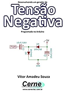Livro Desenvolvendo um gerador de Tensão Negativa    Programado no Arduino