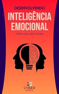 Livro Desenvolvendo Inteligência Emocional: Para Uma Vida Plena