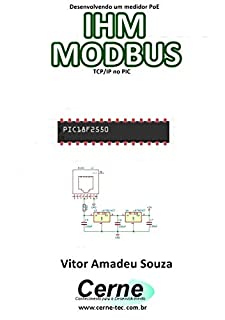 Desenvolvendo uma interface PoE IHM  MODBUS TCP/IP no PIC