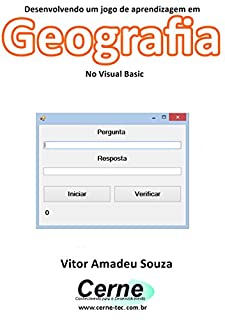 Desenvolvendo um jogo de aprendizagem em Geografia No Visual Basic