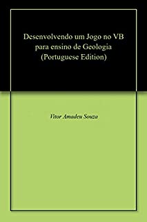 Livro Desenvolvendo um Jogo no VB para ensino de Geologia