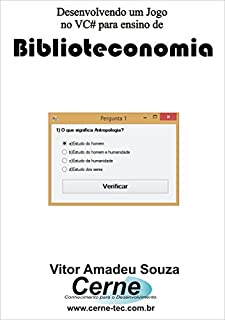 Livro Desenvolvendo um Jogo no VC# para ensino de Biblioteconomia