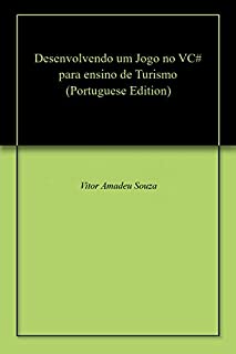 Livro Desenvolvendo um Jogo no VC# para ensino de Turismo