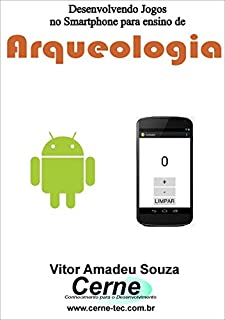 Livro Desenvolvendo Jogos no Smartphone para ensino de Arqueologia