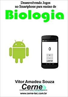 Livro Desenvolvendo Jogos no Smartphone para ensino de Biologia