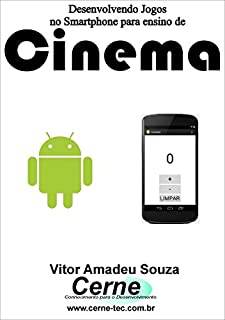 Livro Desenvolvendo Jogos no Smartphone para ensino de Cinema