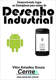 Livro Desenvolvendo Jogos no Smartphone para ensino de Desenho Industrial