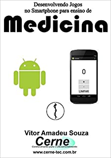 Livro Desenvolvendo Jogos no Smartphone para ensino de Medicina