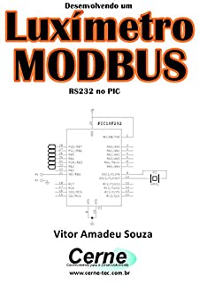Livro Desenvolvendo um Luxímetro MODBUS RS232 no PIC