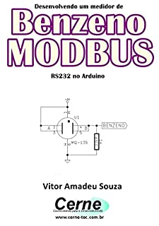 Desenvolvendo um medidor de Benzeno  MODBUS RS232 no Arduino