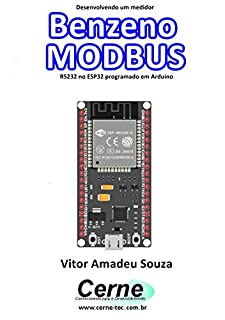 Desenvolvendo um medidor Benzeno MODBUS RS232 no ESP32 programado em Arduino